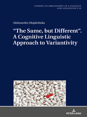 cover image of The Same, but Different. a Cognitive Linguistic Approach to Variantivity
